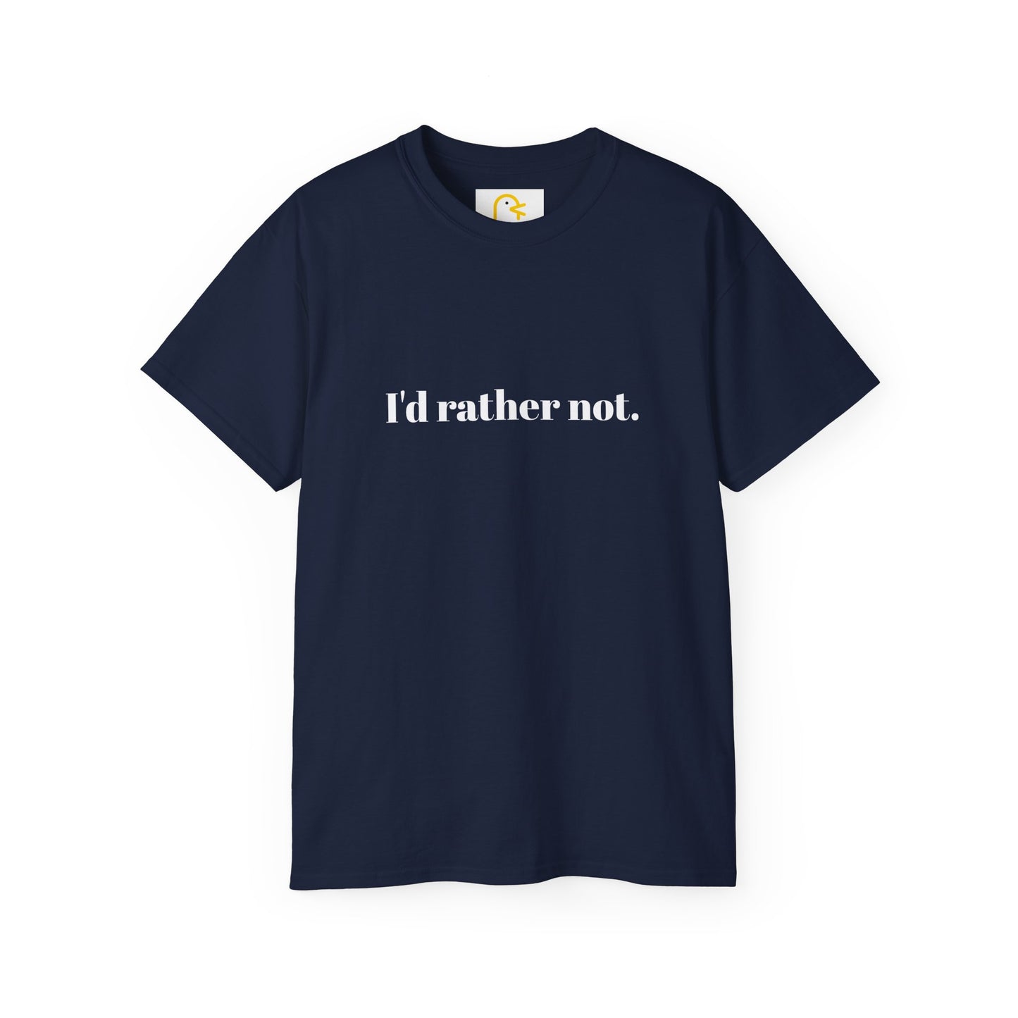 I'd rather not T-shirt