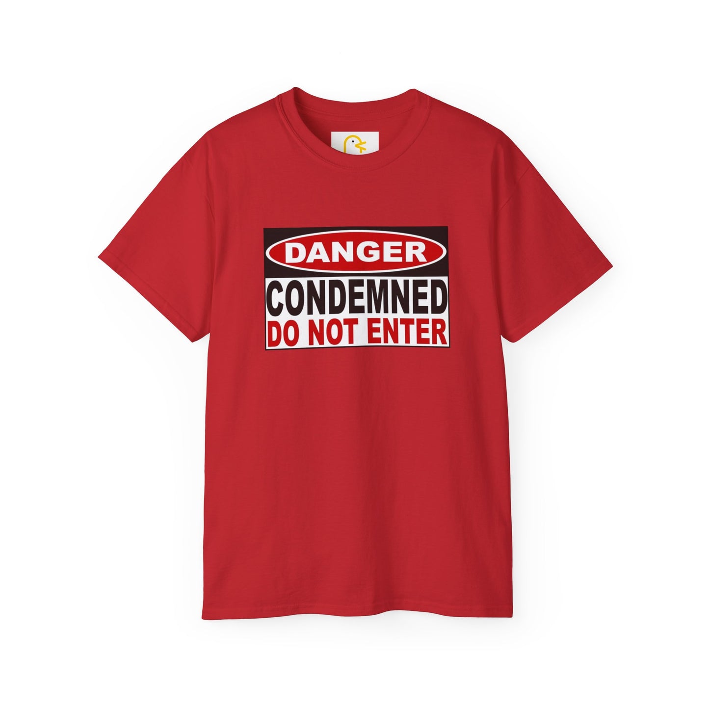 Danger: Condemned Do Not Enter T-shirt