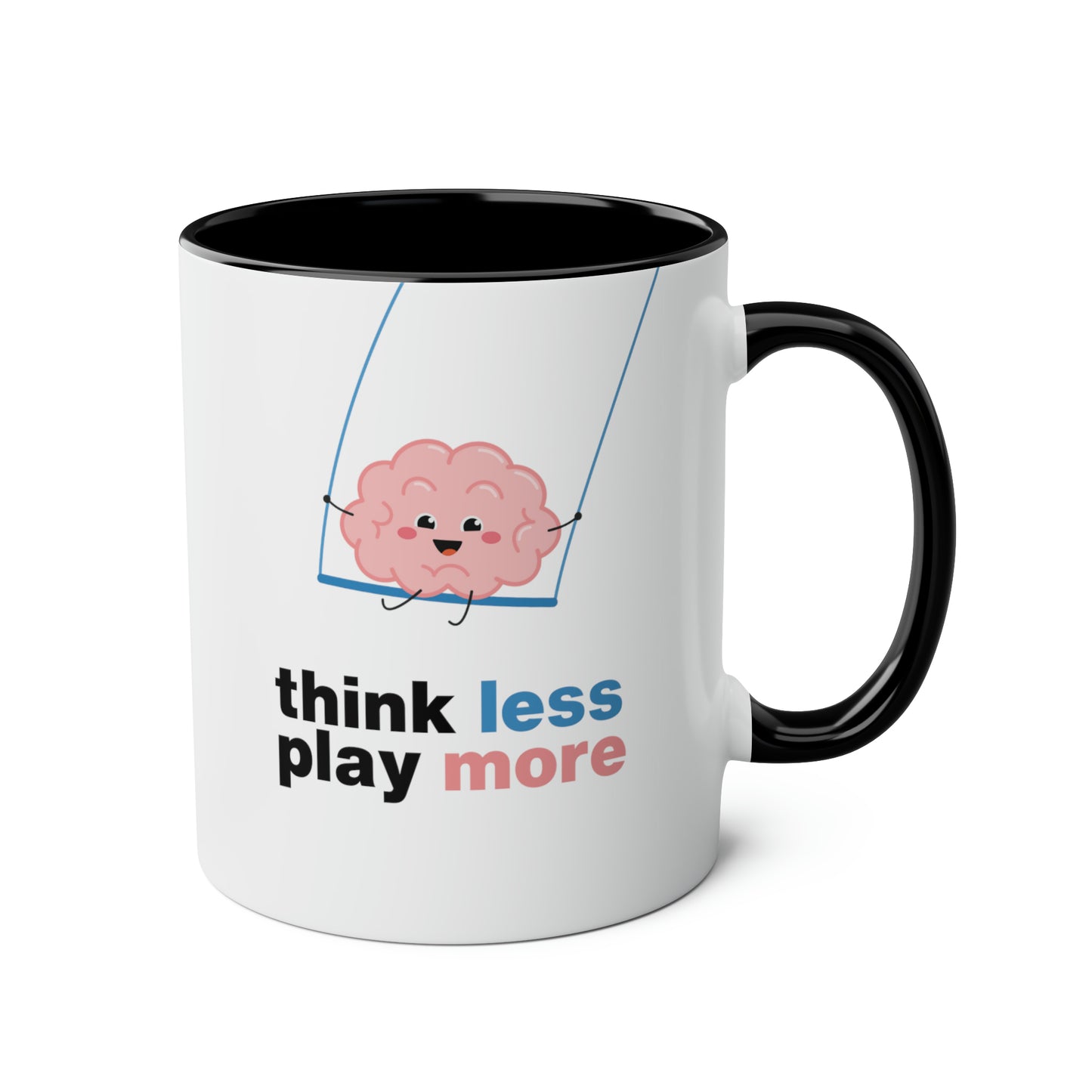 Think Less Play More Mug