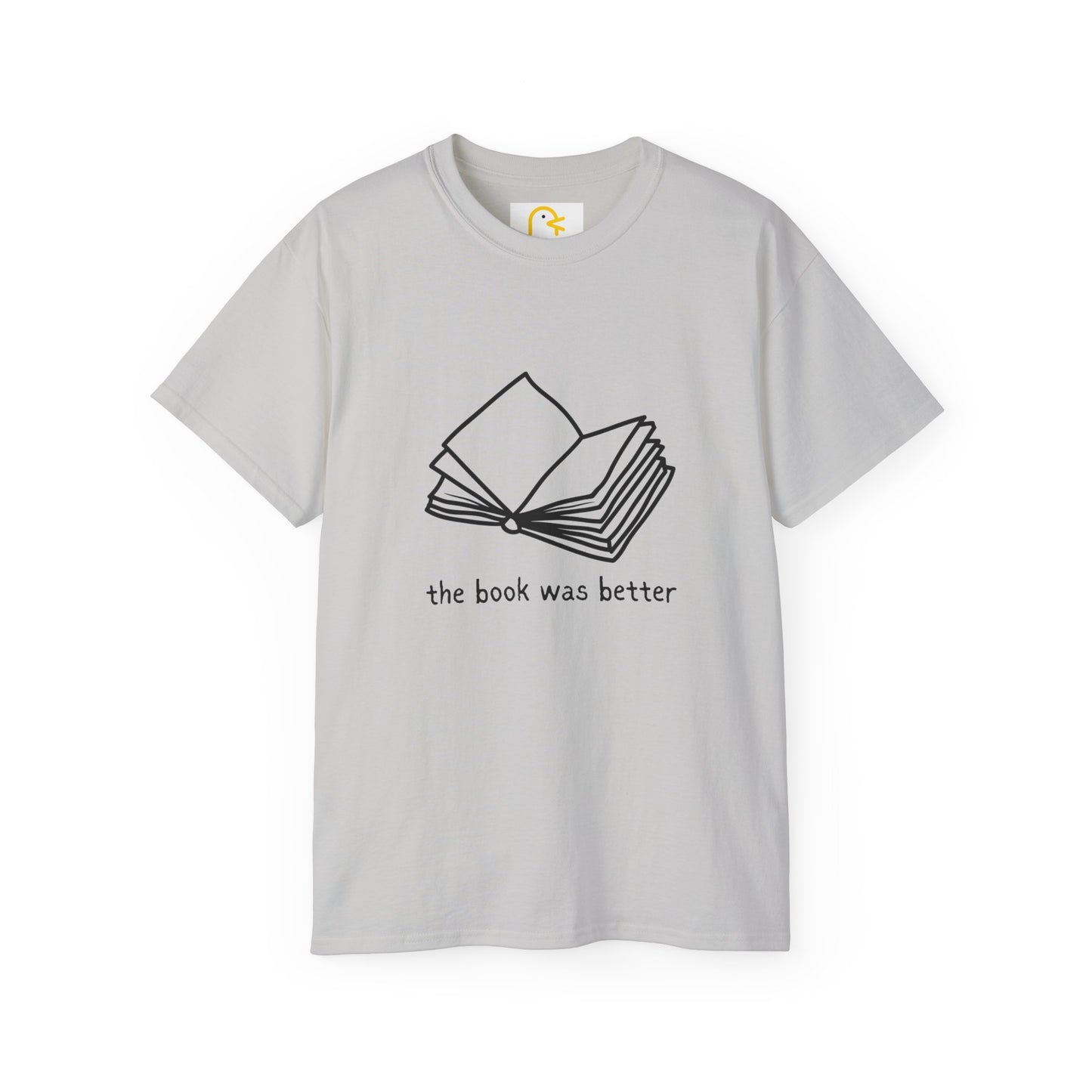 The Book Was Better T-shirt