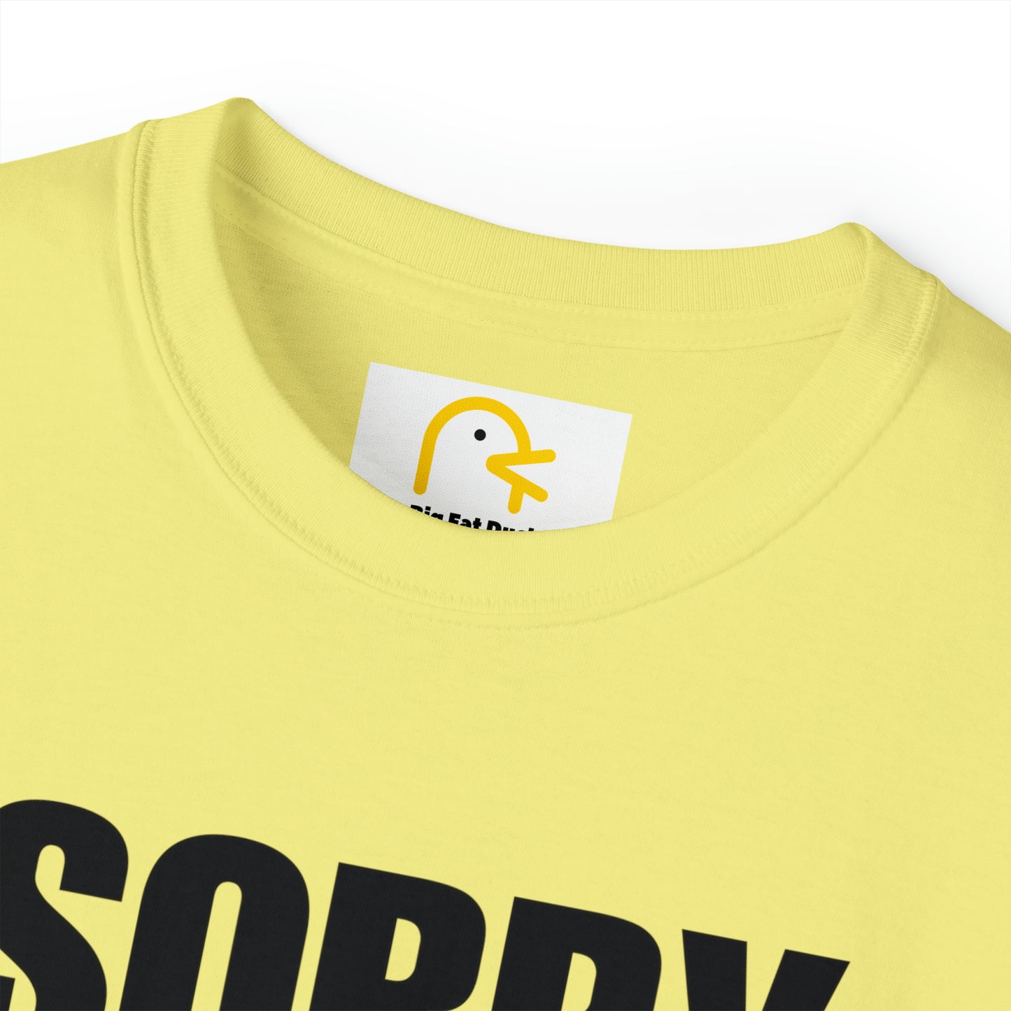 Sorry I'm Late T-shirt