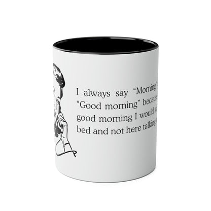 Good Morning Mug