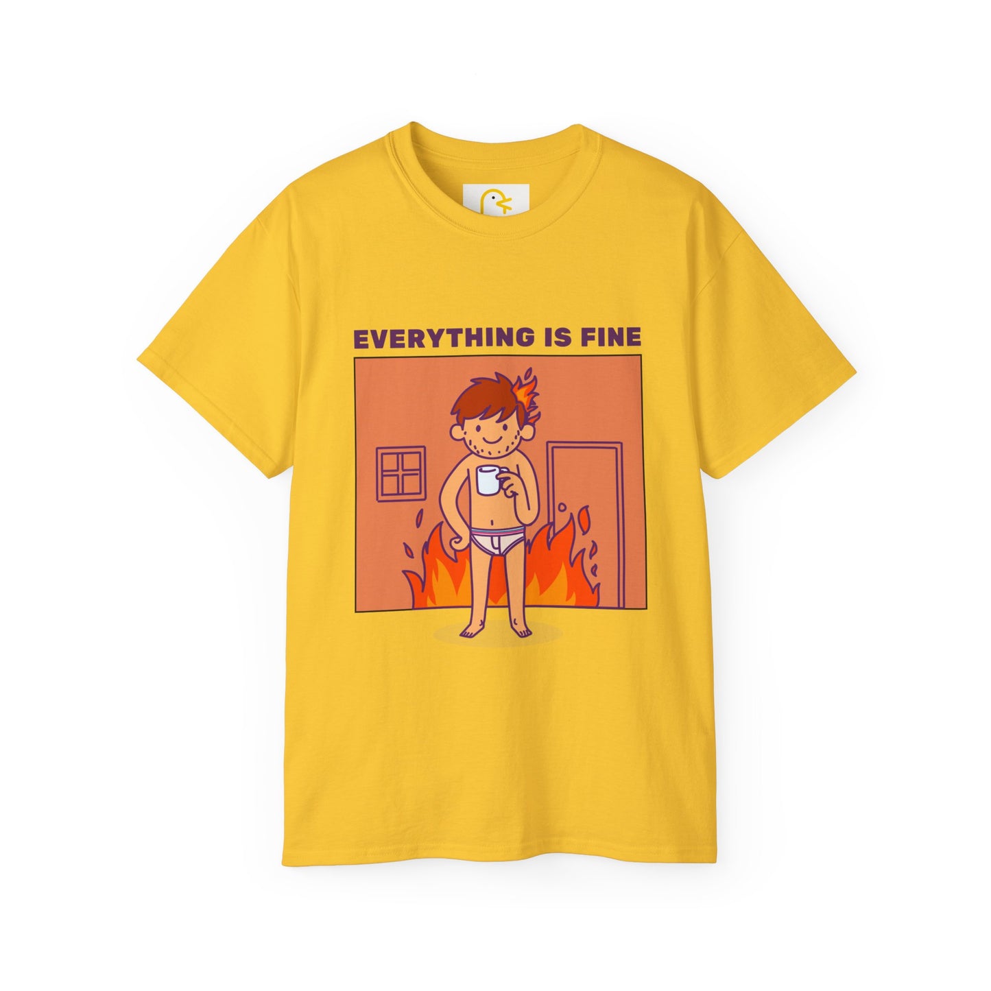 Man on Fire T-shirt: Everything is fine