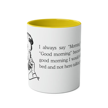 Good Morning Mug