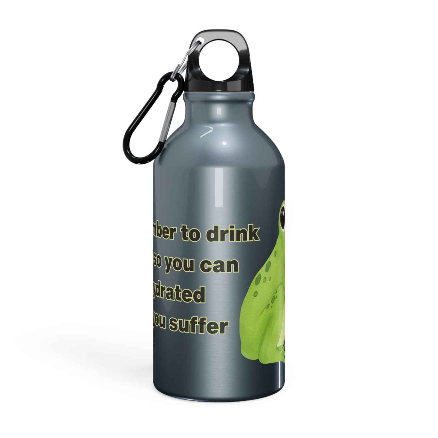 Frog Water Bottle: Remember to drink water so you can stay hydrated while you suffer