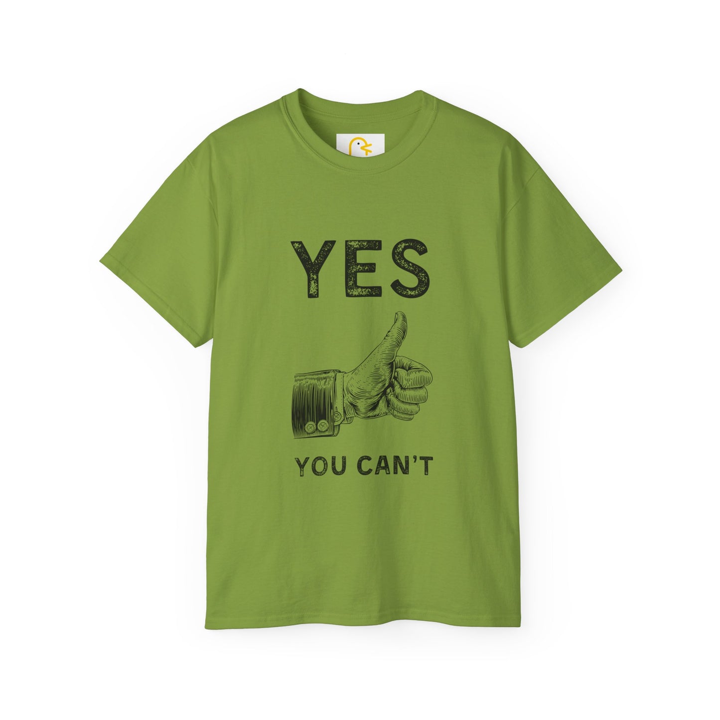 Yes You Can't T-shirt