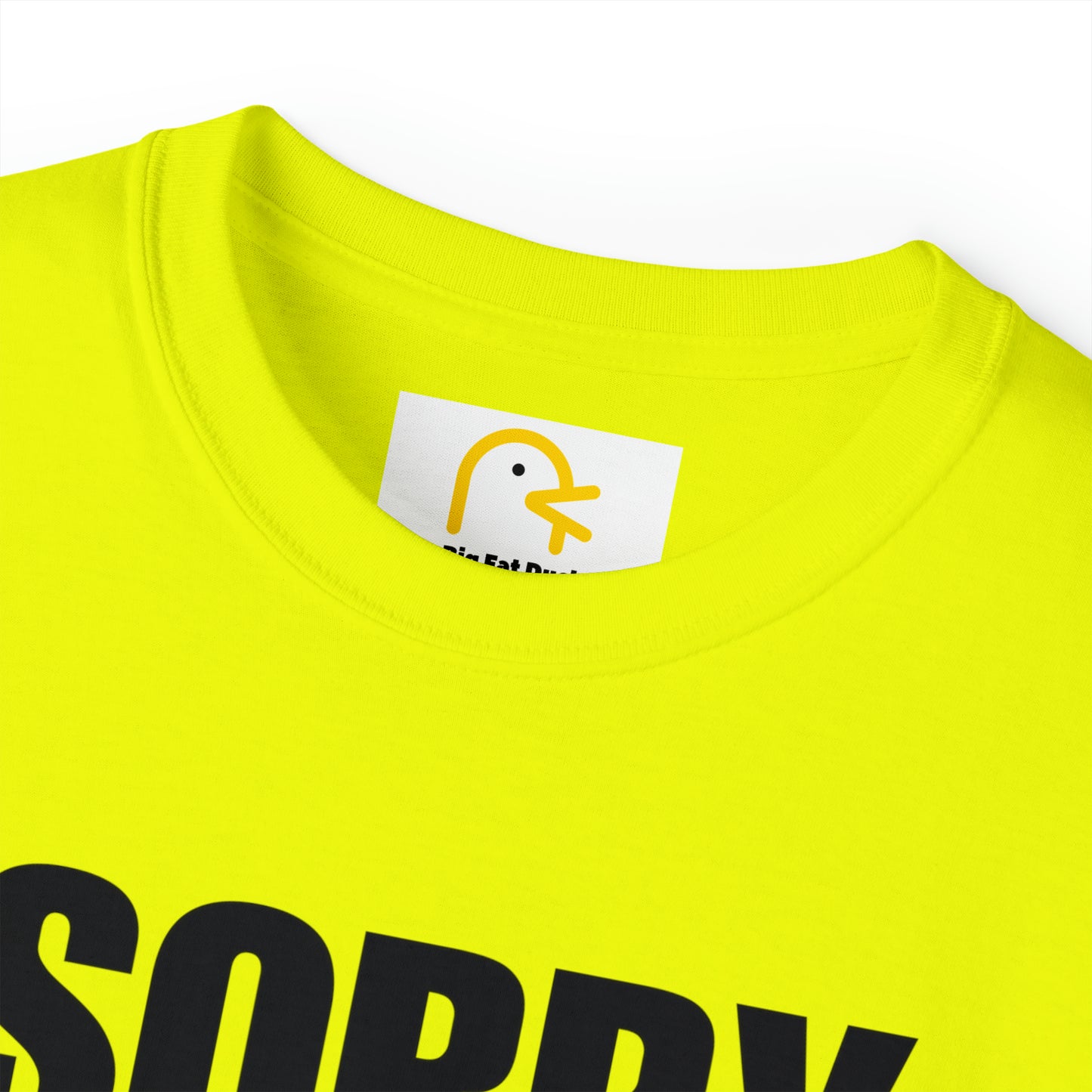 Sorry I'm Late T-shirt