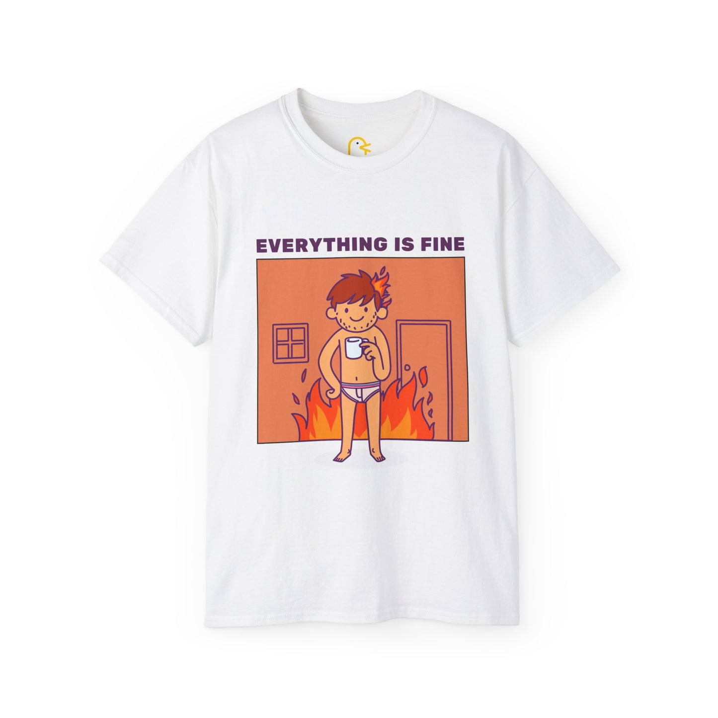 Man on Fire T-shirt: Everything is fine