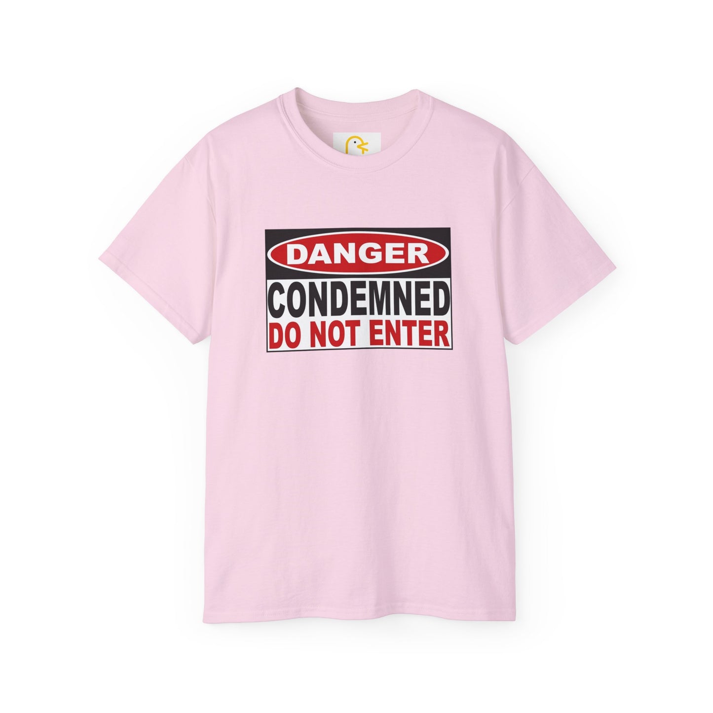 Danger: Condemned Do Not Enter T-shirt