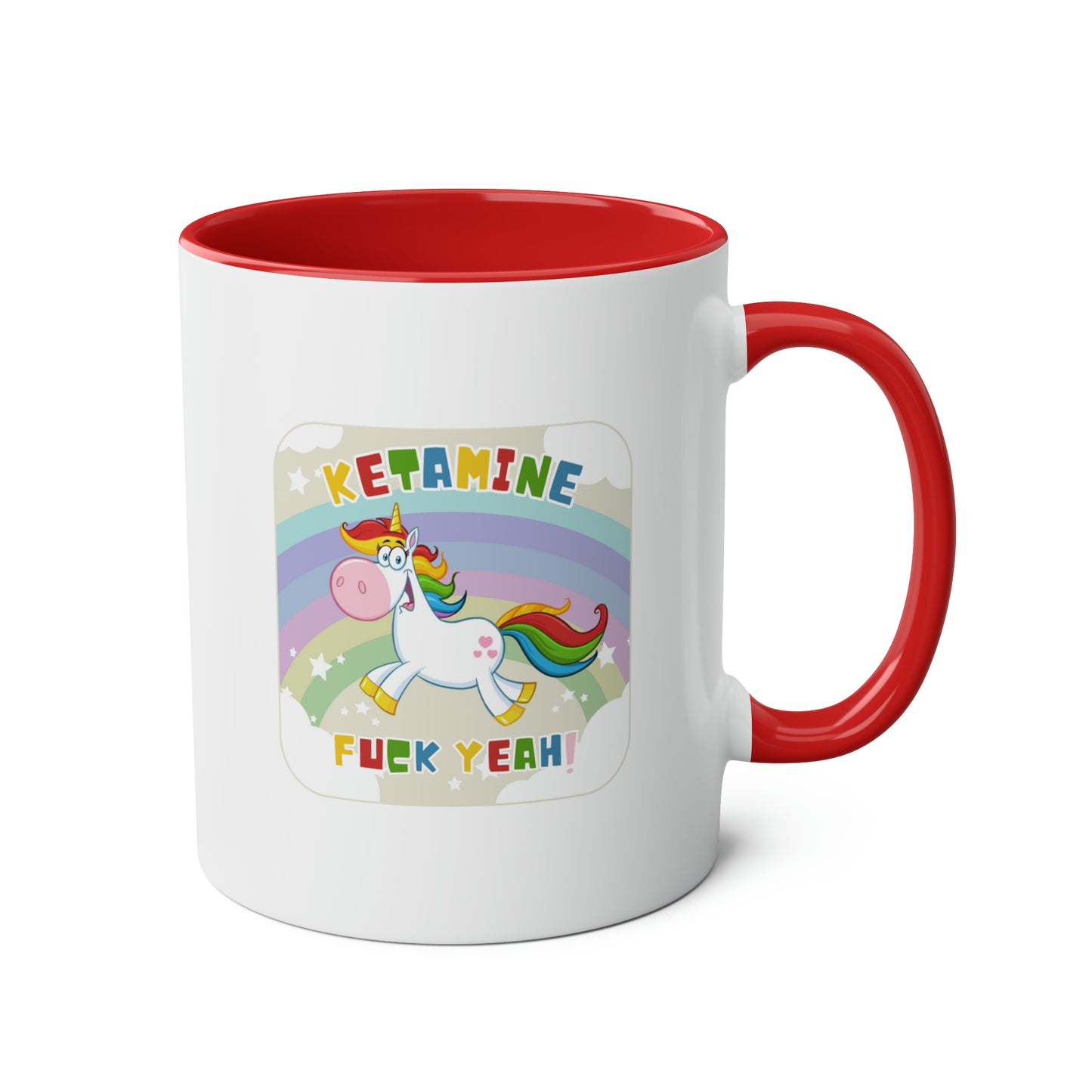 Unicorn Mug: Ketamine Fuck Yeah!