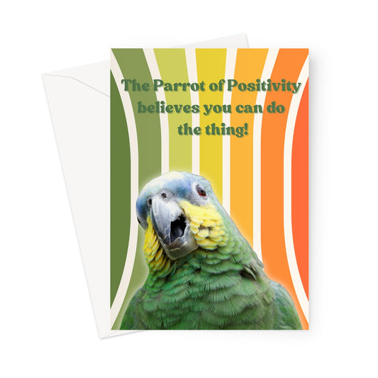 The Parrot of Positivity believes you can do  the thing! Card