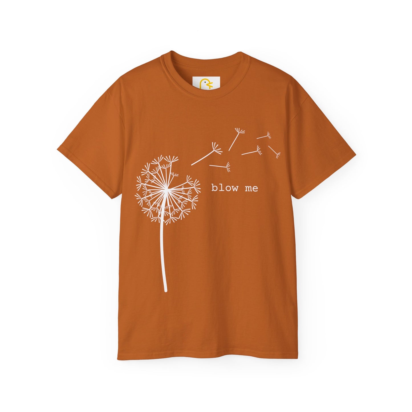 Dandelion T-shirt: Blow Me