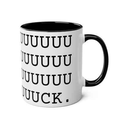 FUUUUUUUUUUUUUUUUUUUUUUUUUUUUUUUUUUUUUUUUUUUUUUUUCK Mug