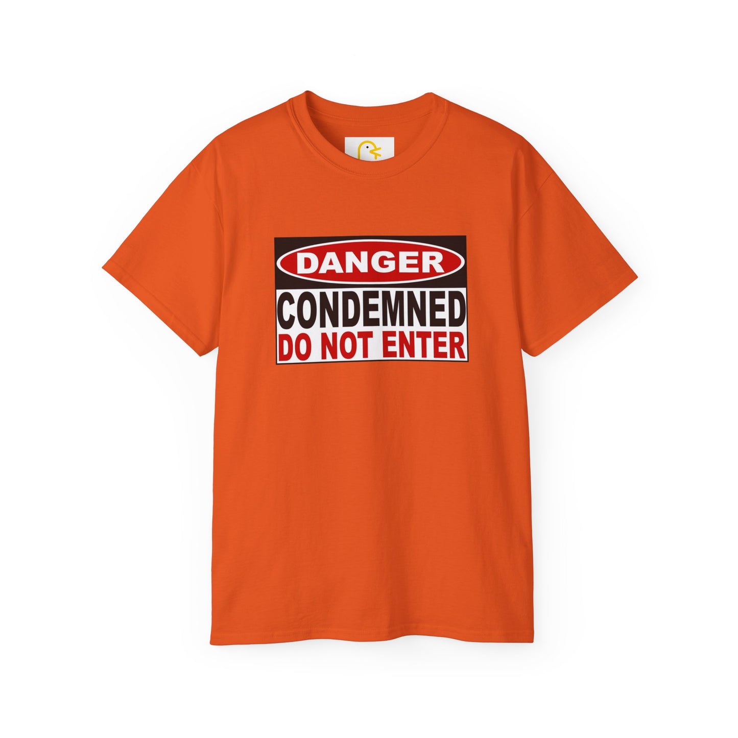 Danger: Condemned Do Not Enter T-shirt