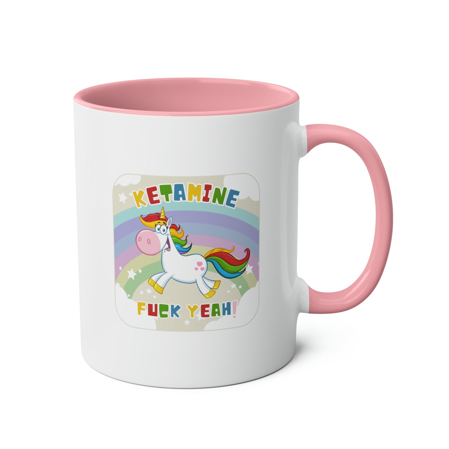 Unicorn Mug: Ketamine Fuck Yeah!