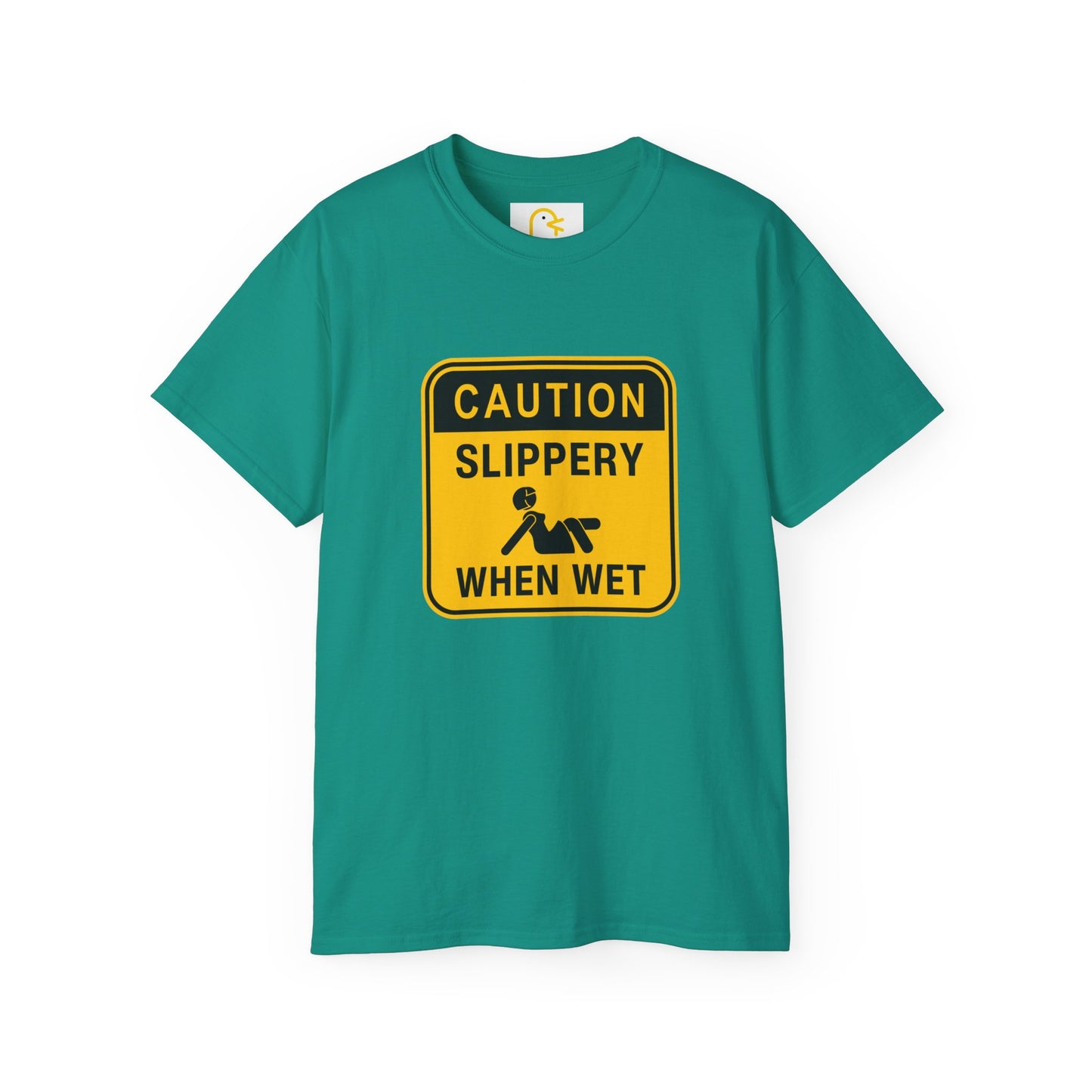 Caution: Slippery When Wet T-shirt