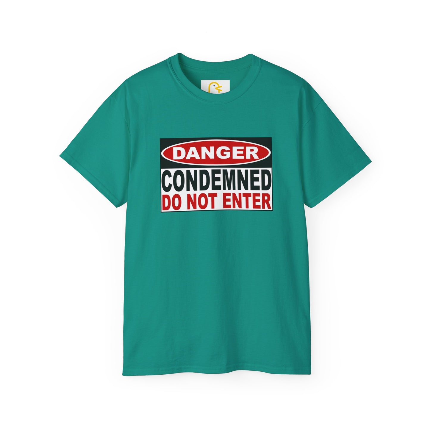 Danger: Condemned Do Not Enter T-shirt