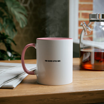 Graduation Mug: Congratulations (You Clever Little Shit)