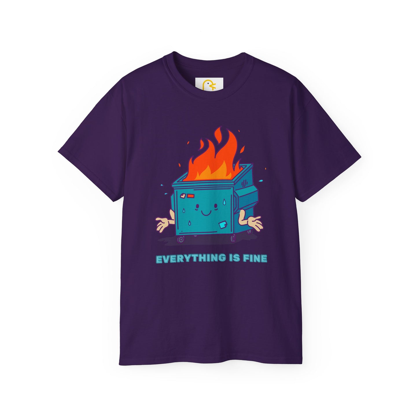 Bin Fire T-shirt: Everything is fine