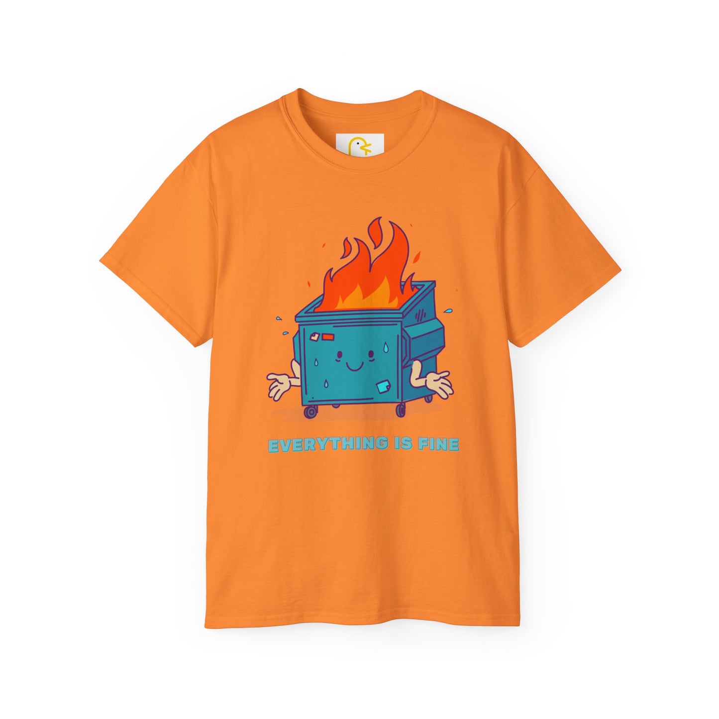 Bin Fire T-shirt: Everything is fine