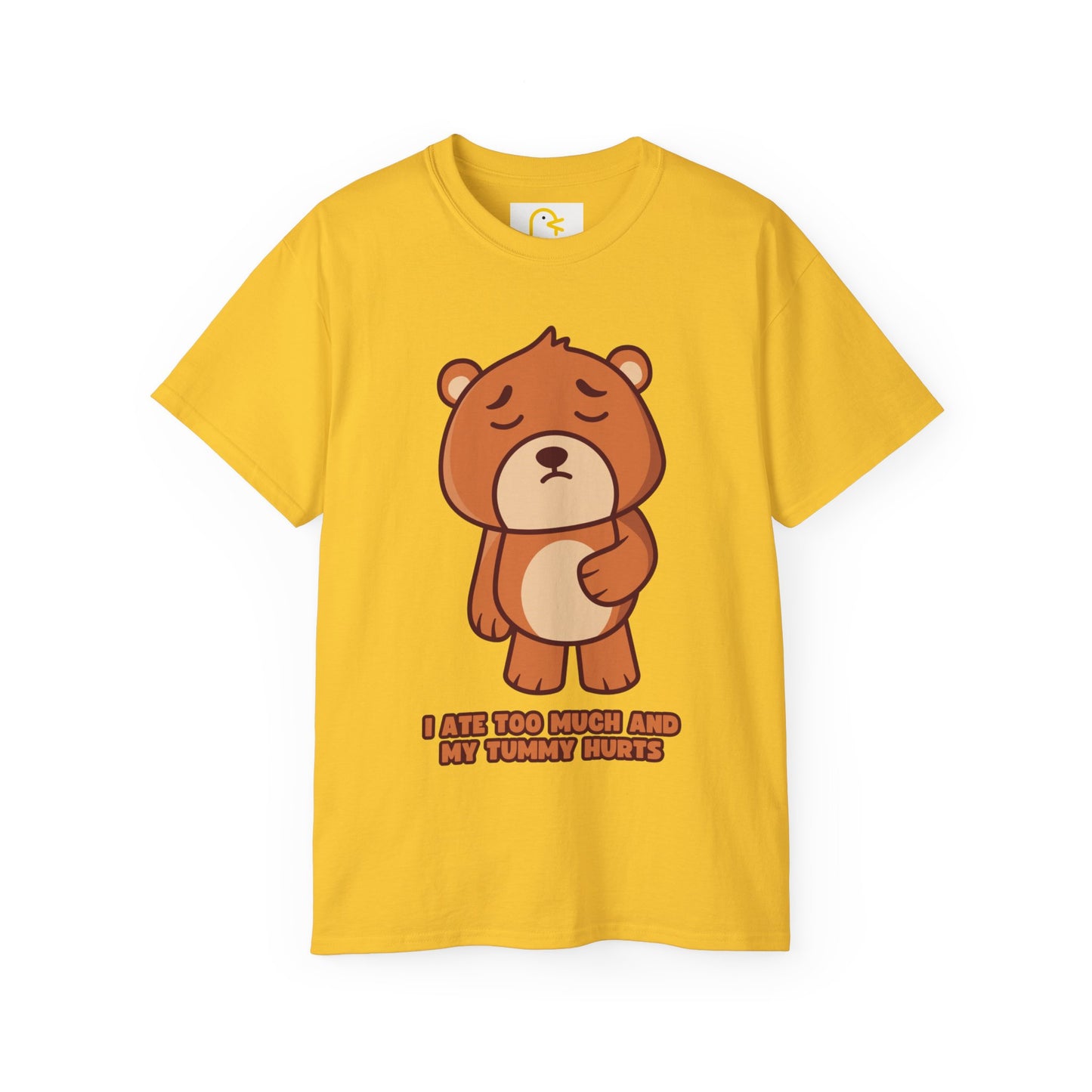 Bear T-shirt: I ate too much and my tummy hurts