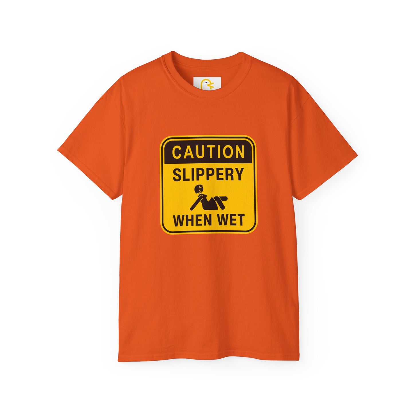 Caution: Slippery When Wet T-shirt