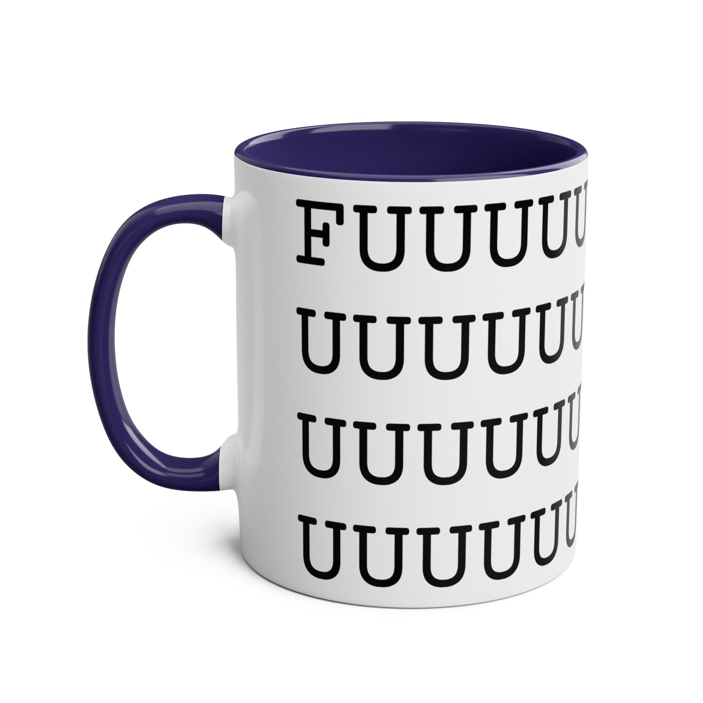 FUUUUUUUUUUUUUUUUUUUUUUUUUUUUUUUUUUUUUUUUUUUUUUUUCK Mug