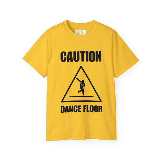 Caution: Dance Floor T-shirt