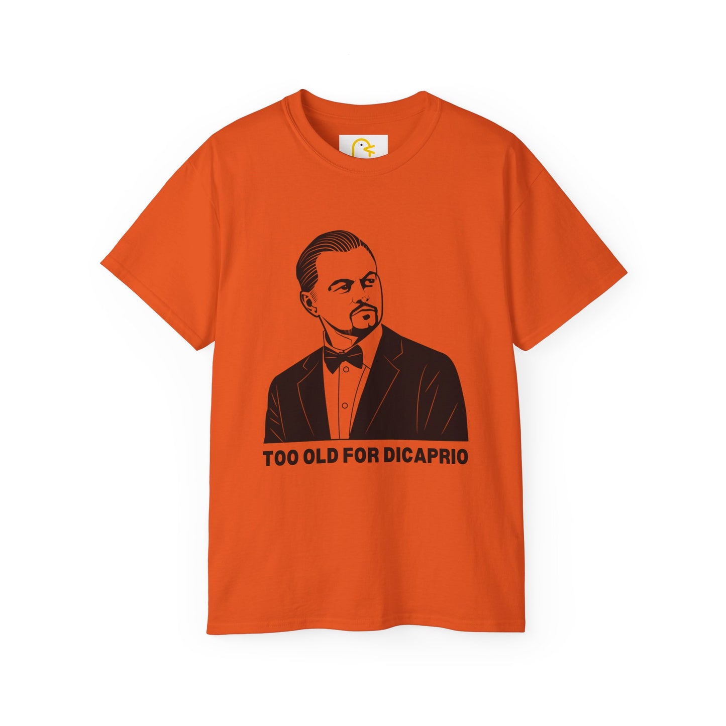 Too Old For DiCaprio T-shirt