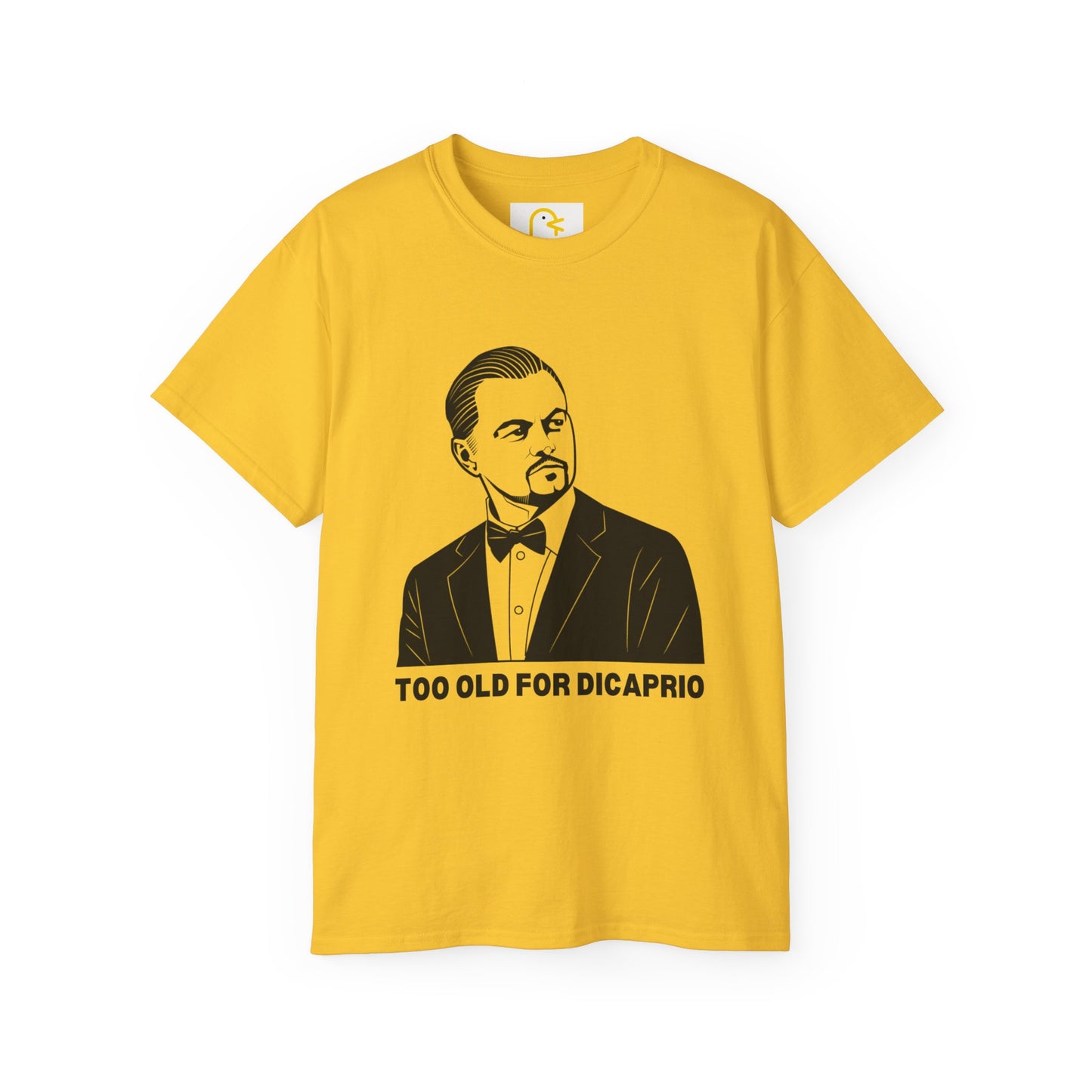 Too Old For DiCaprio T-shirt