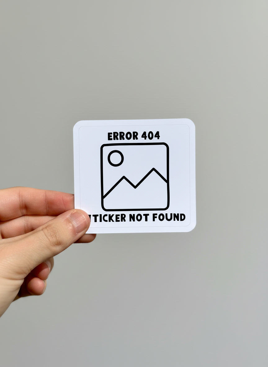 Error 404 Sticker Not Found Sticker | Not Made For This