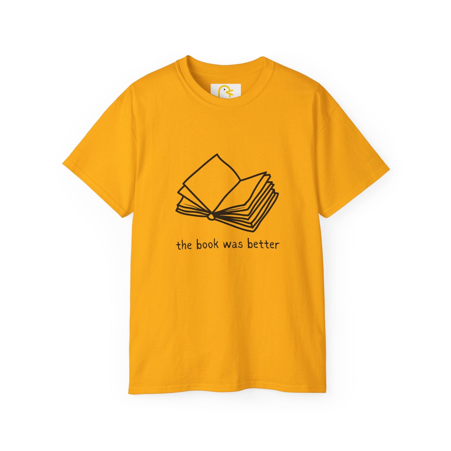 The Book Was Better T-shirt