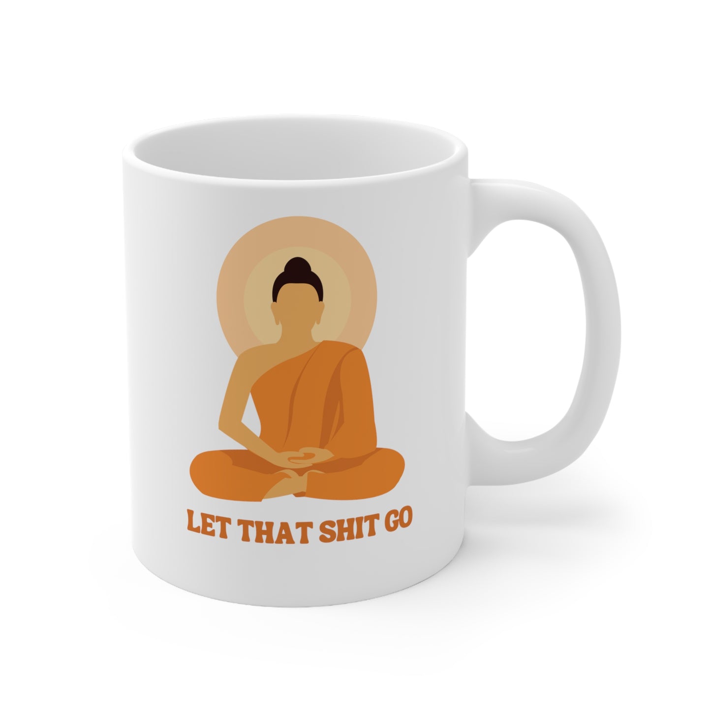 Buddha Mug: Let That Shit Go