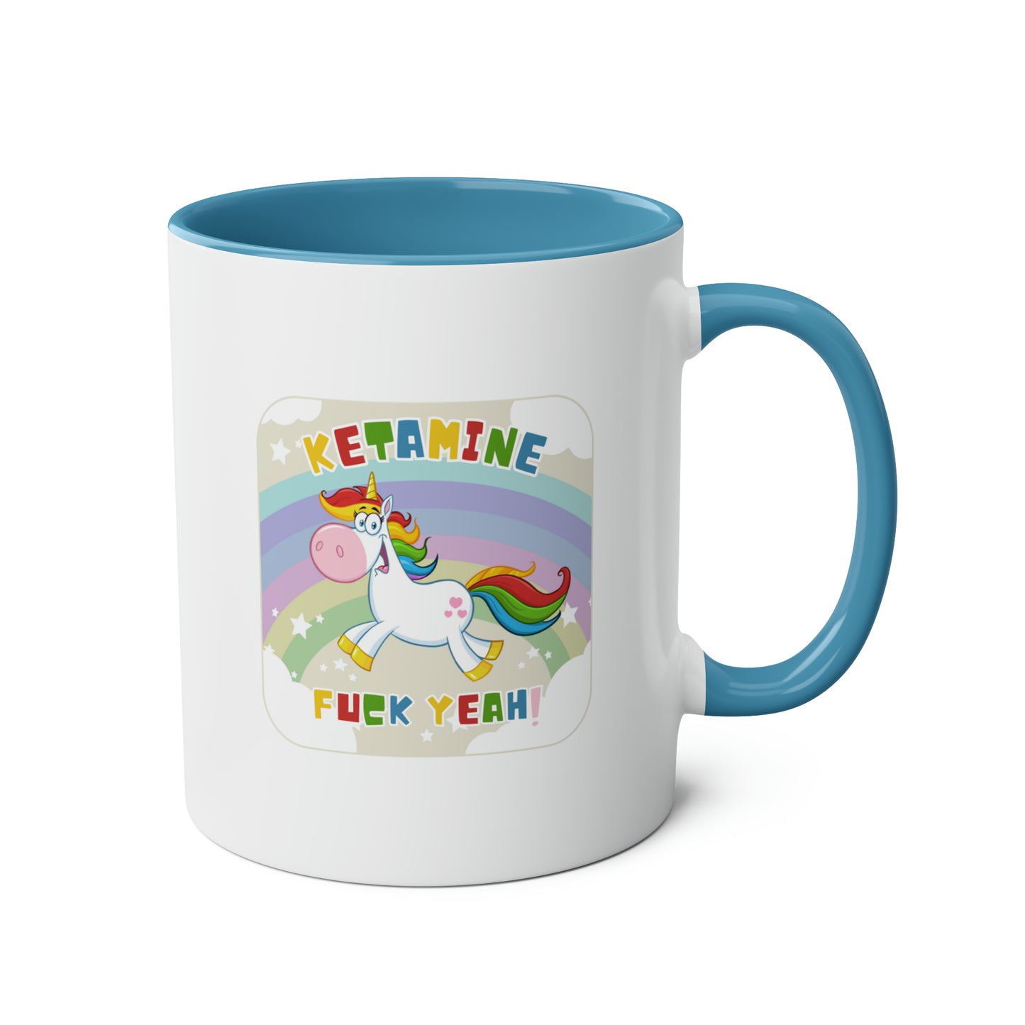 Unicorn Mug: Ketamine Fuck Yeah!