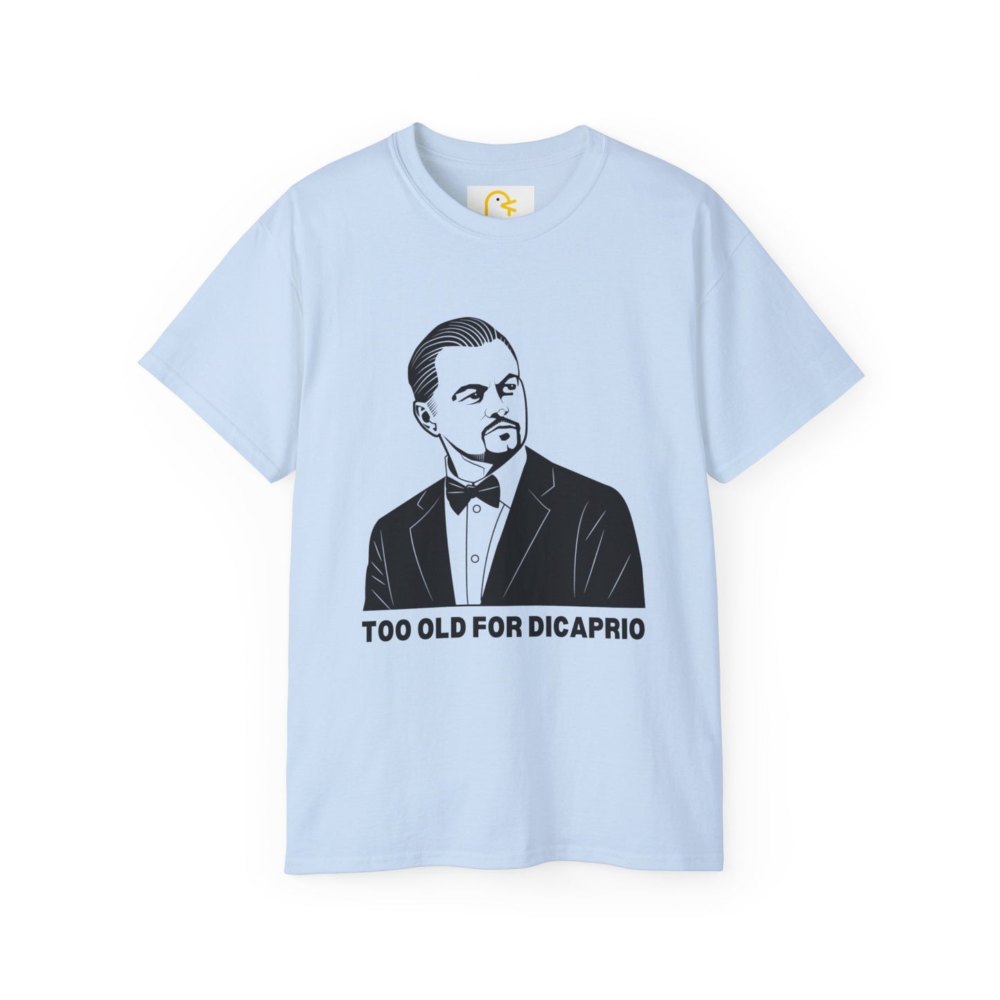 Too Old For DiCaprio T-shirt