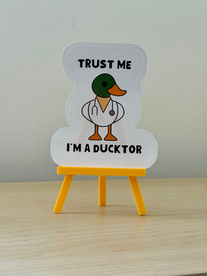 Trust Me I'm A Ducktor Sticker | Not Made For This