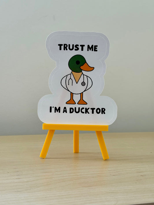 Trust Me I'm A Ducktor Sticker | Not Made For This
