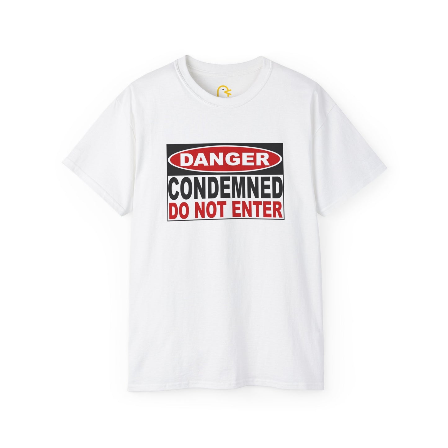 Danger: Condemned Do Not Enter T-shirt