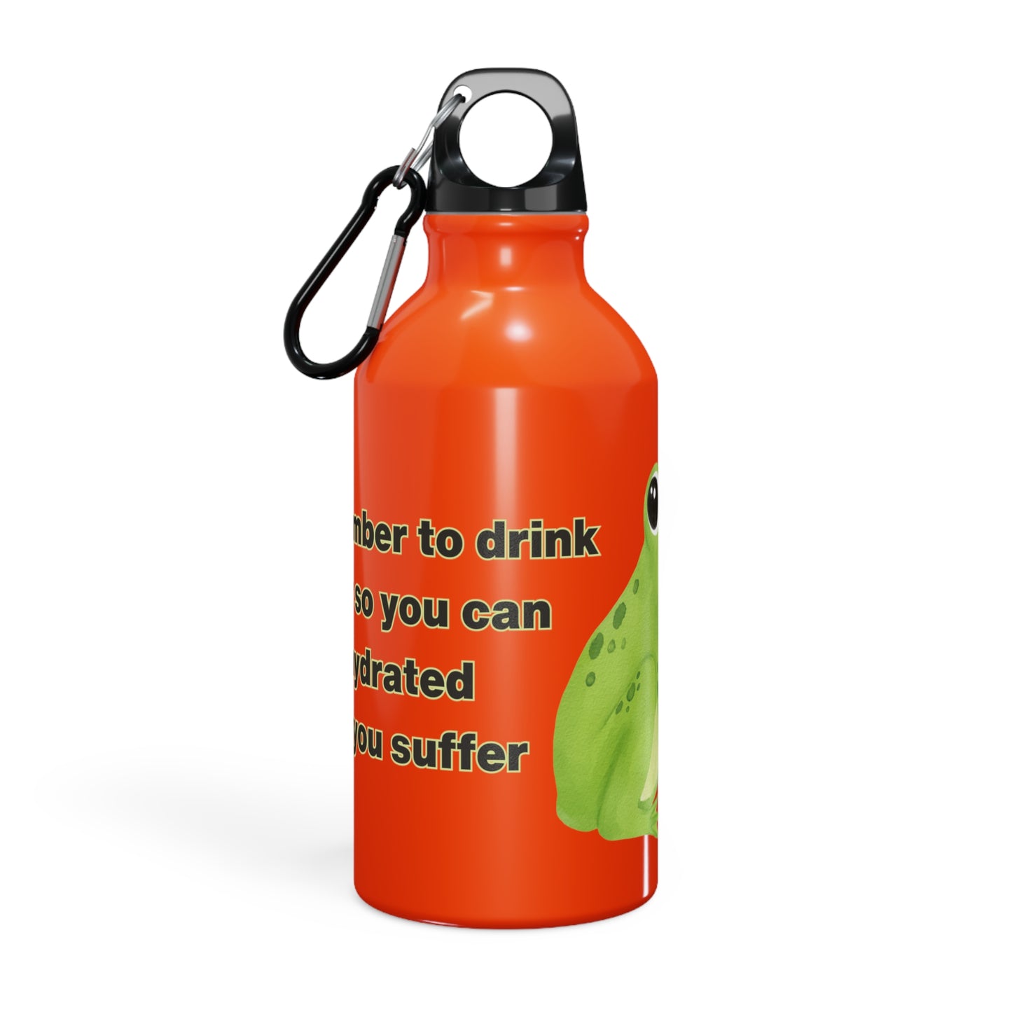 Frog Water Bottle: Remember to drink water so you can stay hydrated while you suffer