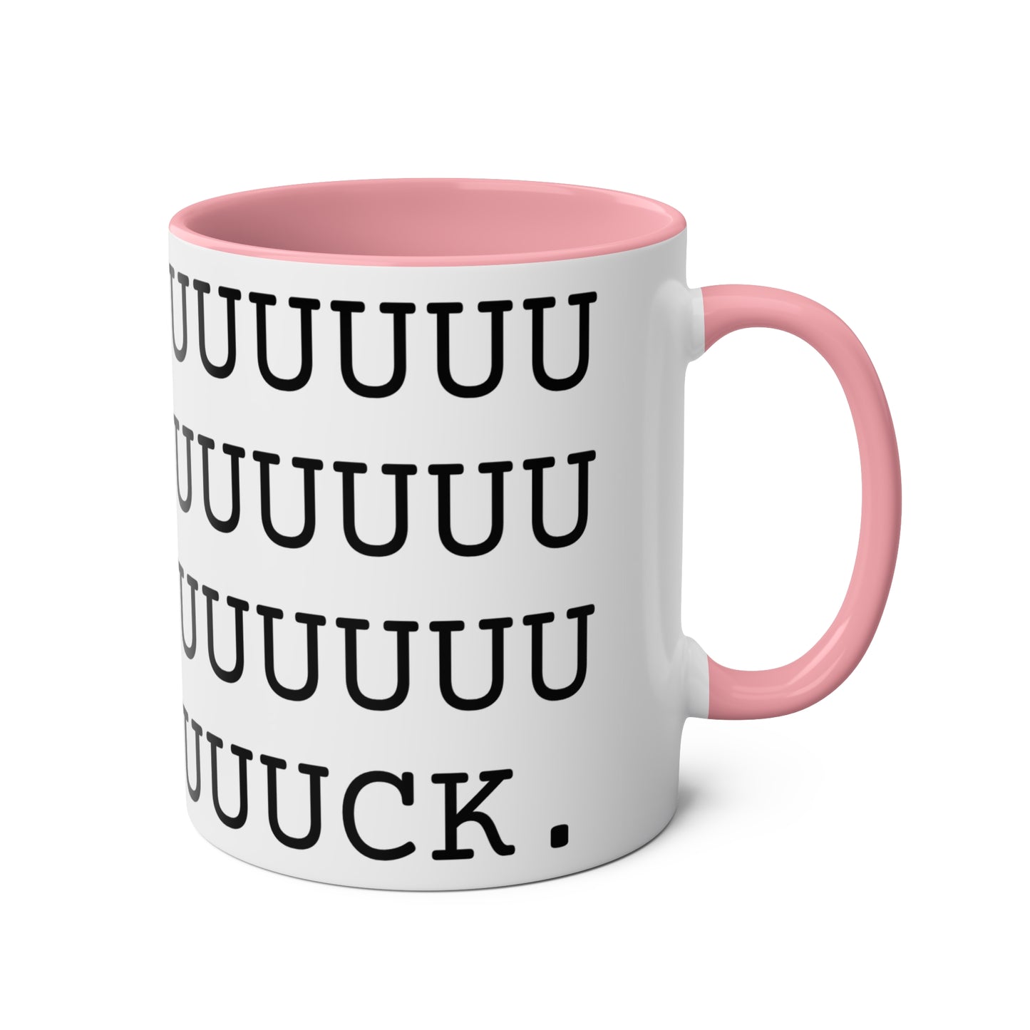 FUUUUUUUUUUUUUUUUUUUUUUUUUUUUUUUUUUUUUUUUUUUUUUUUCK Mug