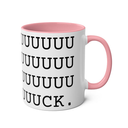 FUUUUUUUUUUUUUUUUUUUUUUUUUUUUUUUUUUUUUUUUUUUUUUUUCK Mug