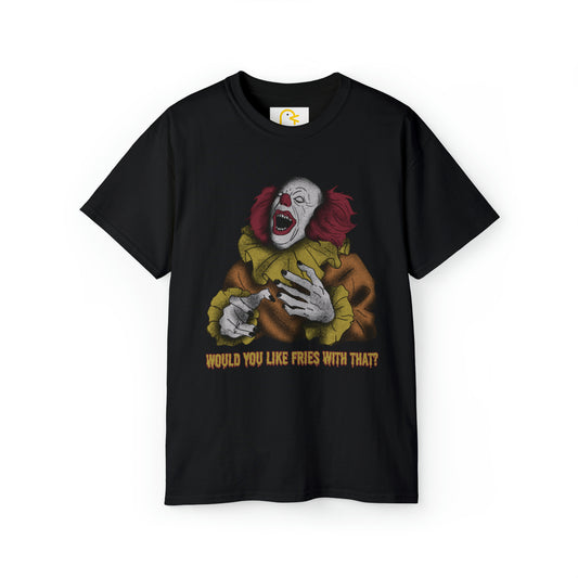 Would You Like Fries With That? T-shirt