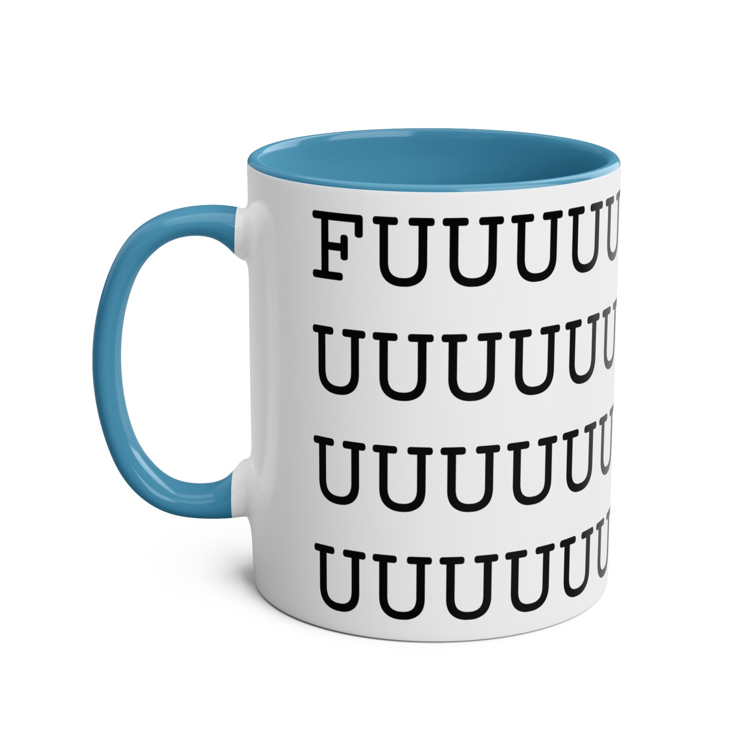 FUUUUUUUUUUUUUUUUUUUUUUUUUUUUUUUUUUUUUUUUUUUUUUUUCK Mug