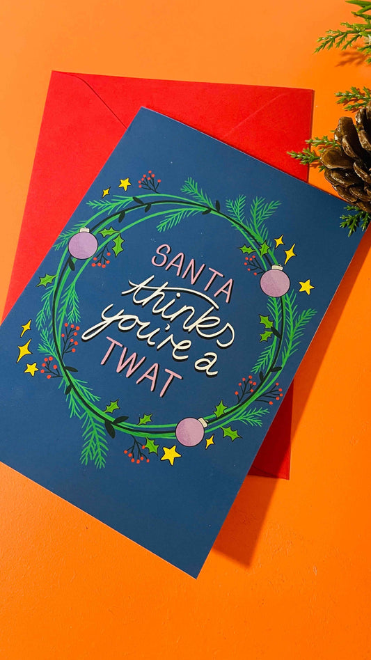 ‘Santa thinks you’re a t**t’ alternative illustrated Christmas card.