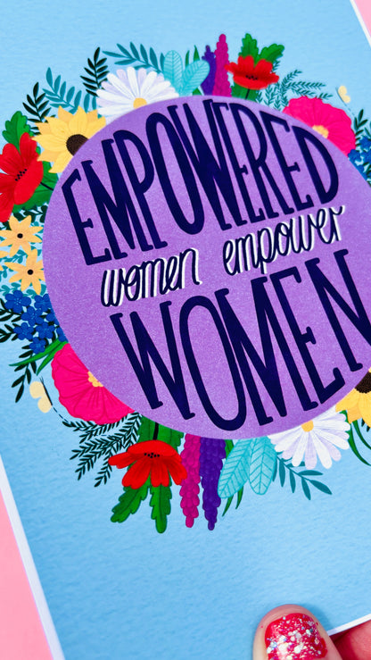 Empowered Women Feminist Art Print – Feminist Wall Art with Inspirational Quote