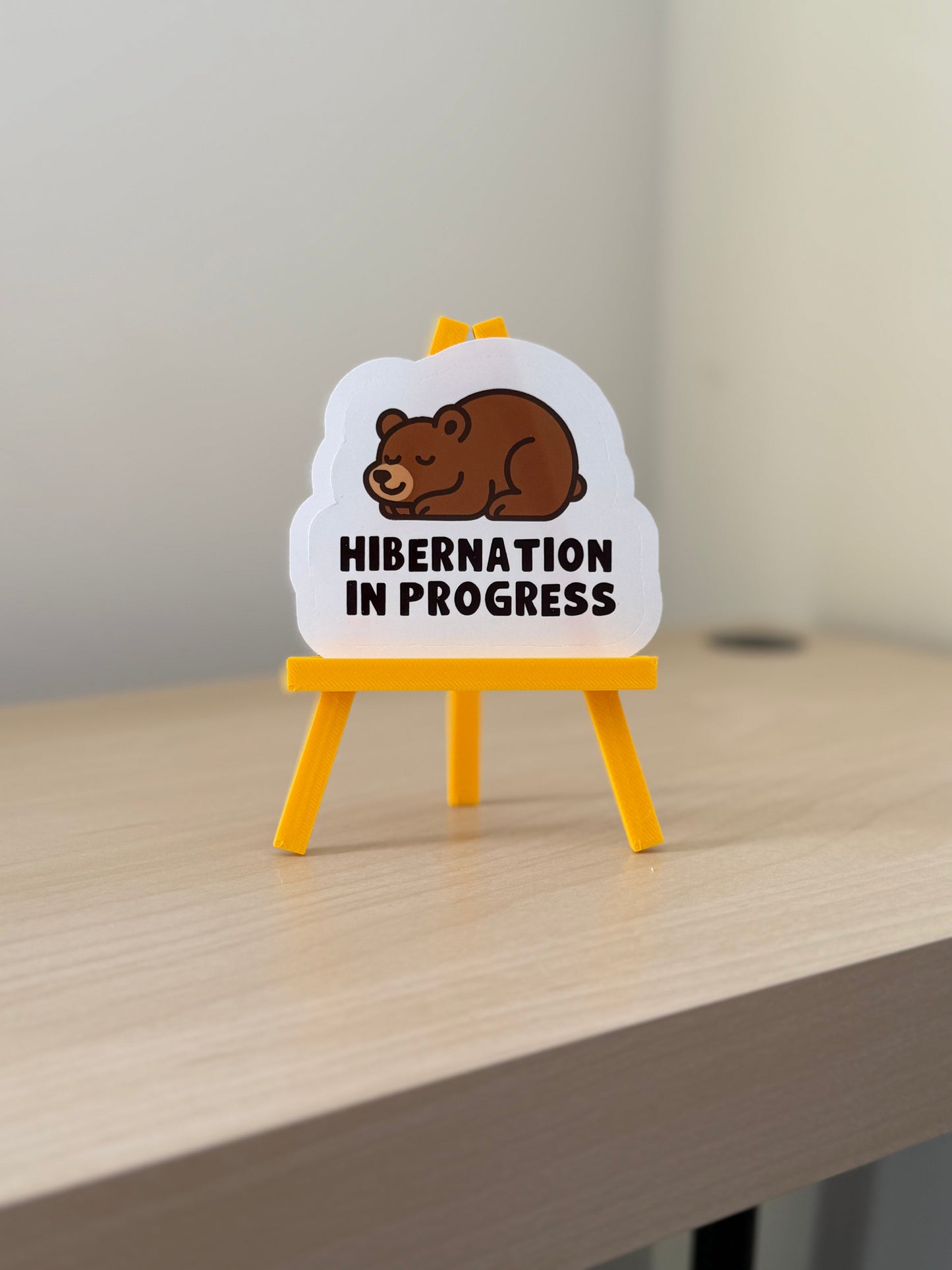 Hybernation in Progress Sticker | Not Made For This
