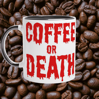 Coffee or Death Mug