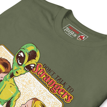 Don't Talk to Strangers T-Shirt