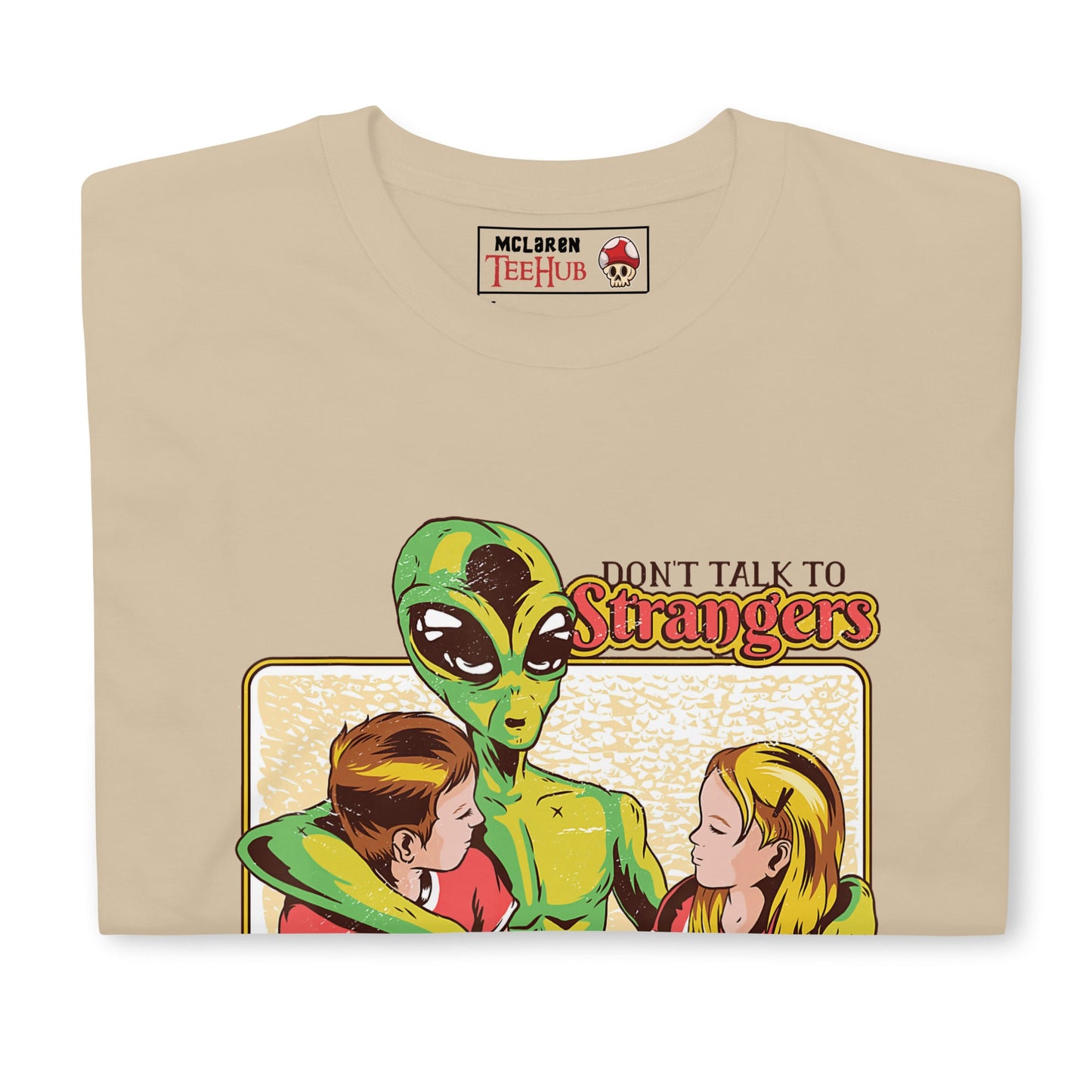 Don't Talk to Strangers T-Shirt