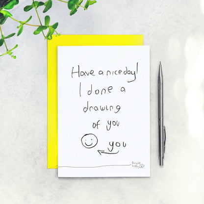 I Done A Drawing of You Card